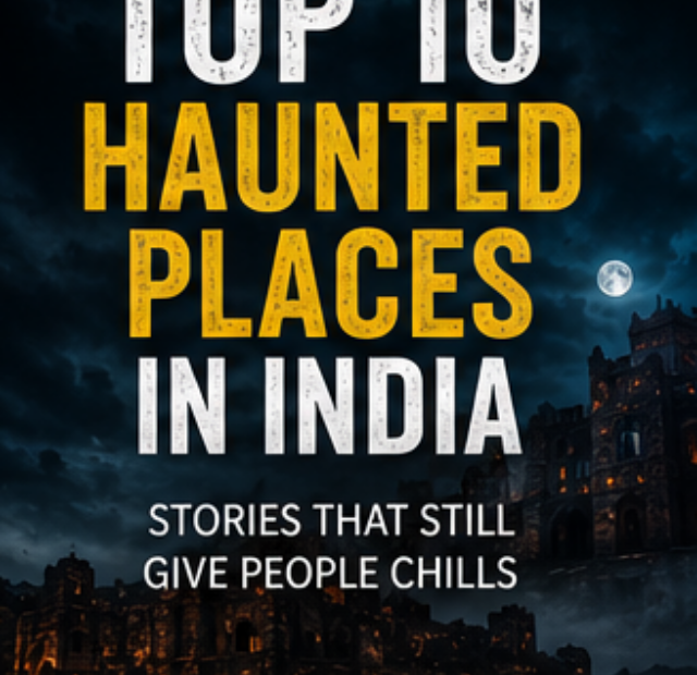 Haunted Places in India