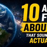Amazing Facts About Earth