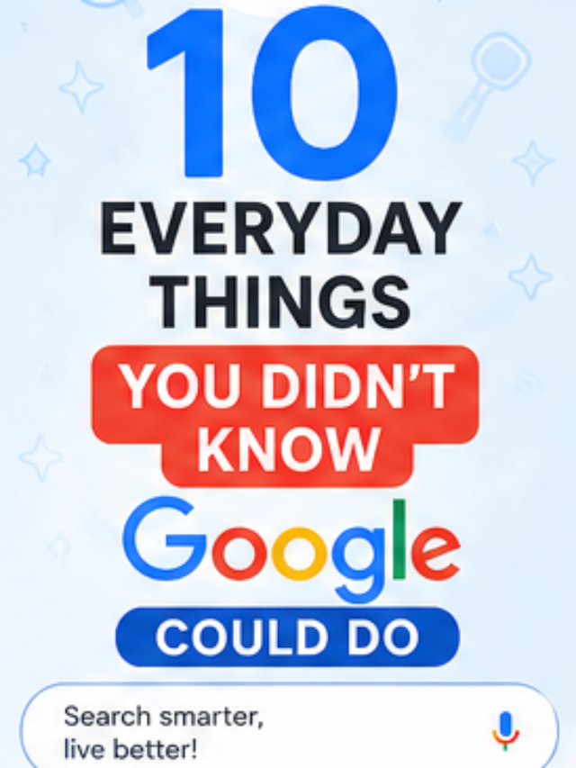 10 Everyday Things You Didn’t Know Google Could Do (Most People Never Use!)